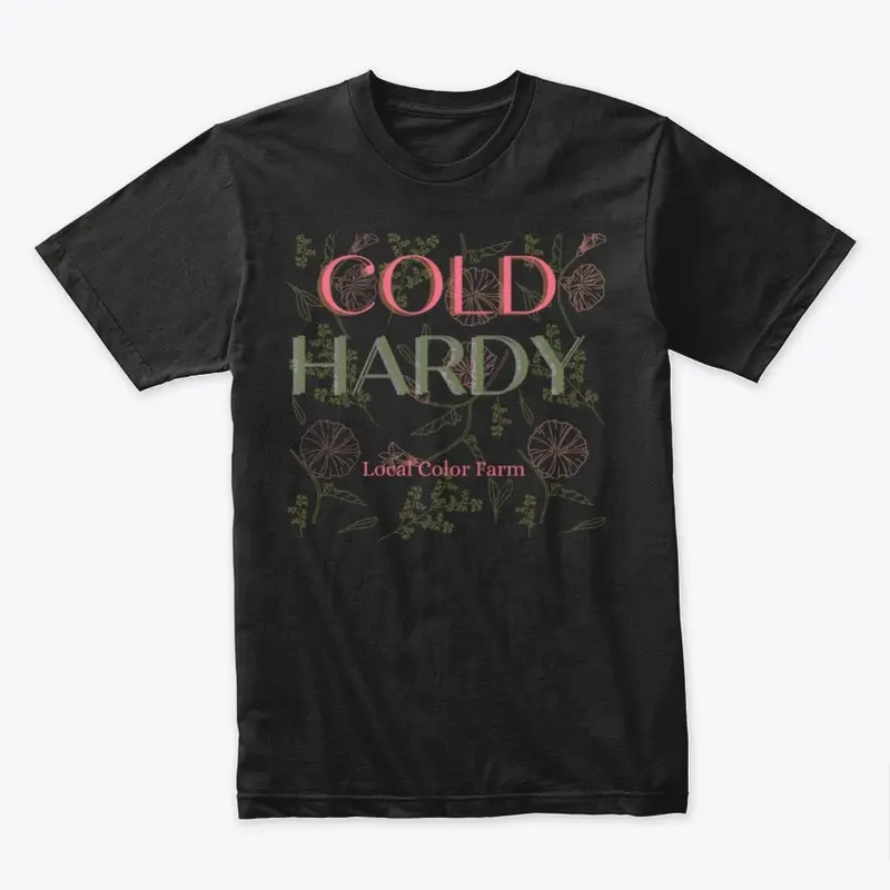 Cold Hardy Tee Shirt